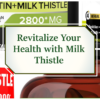 Milk Thistle: Top Supplement for Vitality