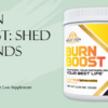 Burn Boost: The Ultimate Weight Loss Supplement