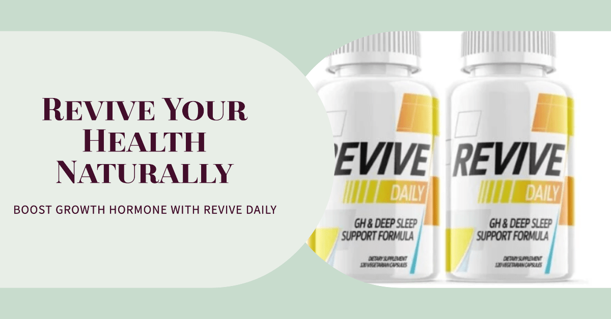 Revive Daily: Boost Growth Hormone & Health Naturally