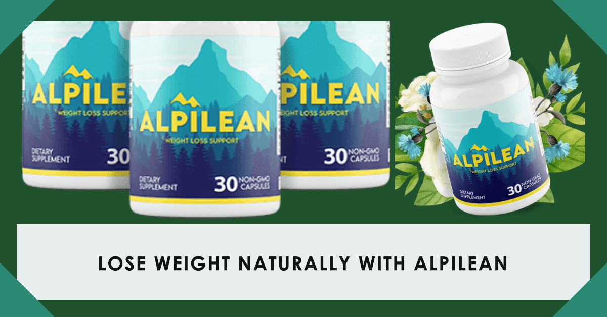 Alpilean: The All-Natural Weight Loss Supplement