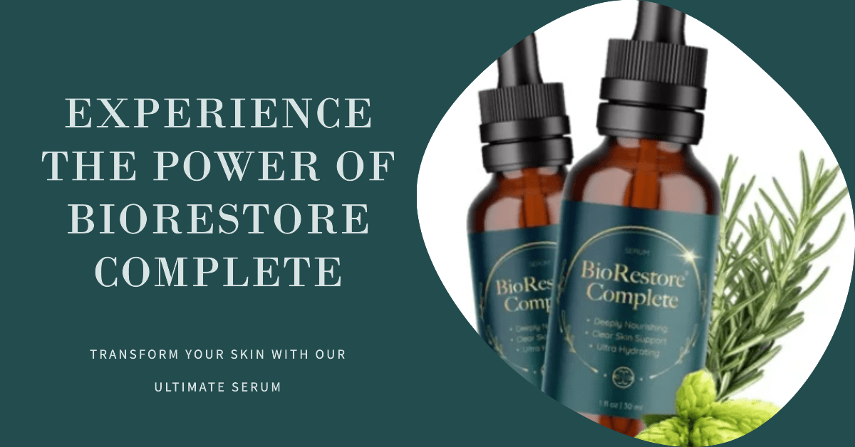 BioRestore Complete: Ultimate Serum for Flawless Skin