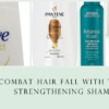 Top 5 Strengthening Shampoos: Combatting Hair Fall Effectively