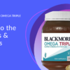 Blackmores Omega Triple: Dive into Benefits & Features