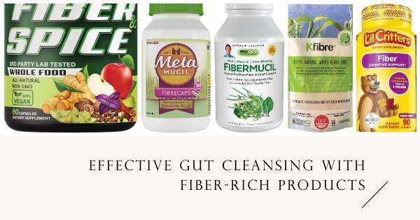 Why Fiber-rich Products Are The Key To Effective Gut Cleansing